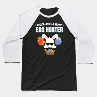 Egg−cellent Egg Hunter Funny Easter Baseball T-Shirt